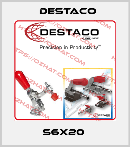 S6X20  Destaco