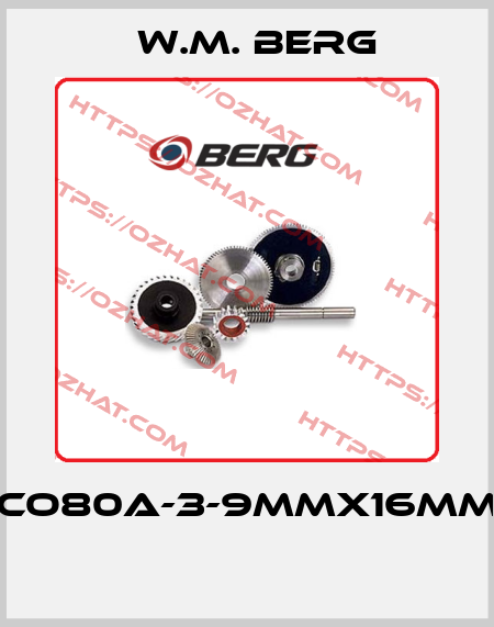 CO80A-3-9MMX16MM  W.M. BERG