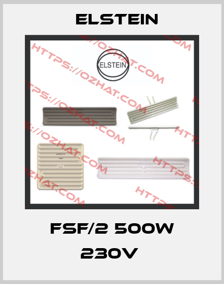 FSF/2 500W 230V  Elstein
