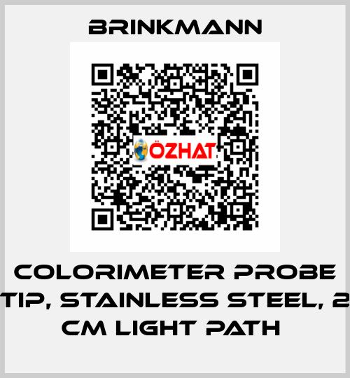 COLORIMETER PROBE TIP, STAINLESS STEEL, 2 CM LIGHT PATH  Brinkmann