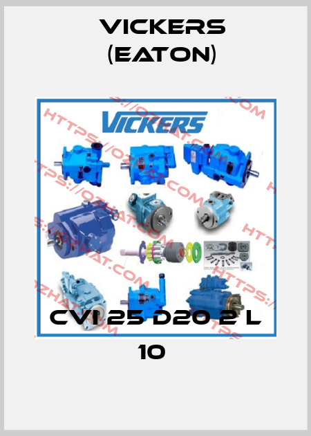 CVI 25 D20 2 L 10  Vickers (Eaton)