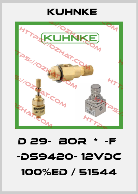 D 29-  BOR  *  -F  -DS9420- 12VDC 100%ED  Kuhnke