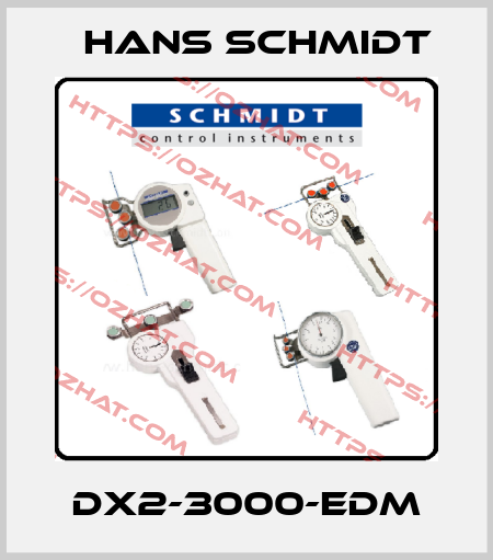 DX2-3000-EDM Hans Schmidt