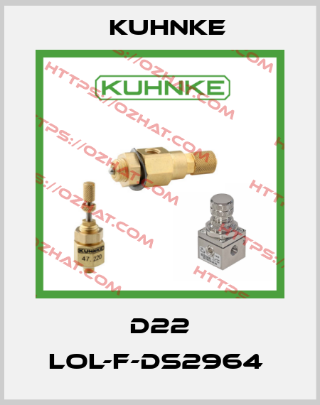 D22 LOL-F-DS2964  Kuhnke