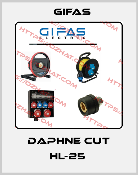 DAPHNE CUT HL-25  GIFAS