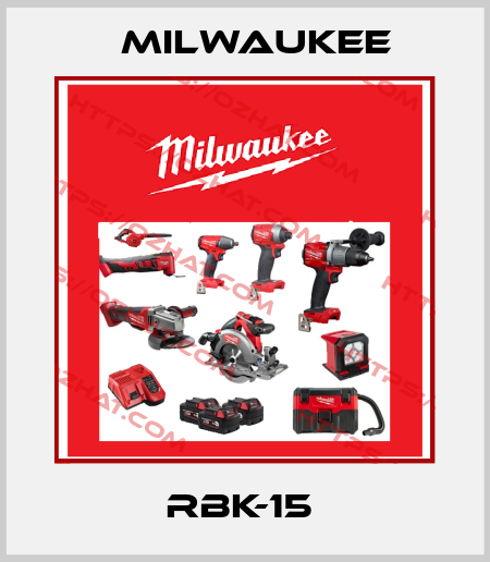RBK-15  Milwaukee
