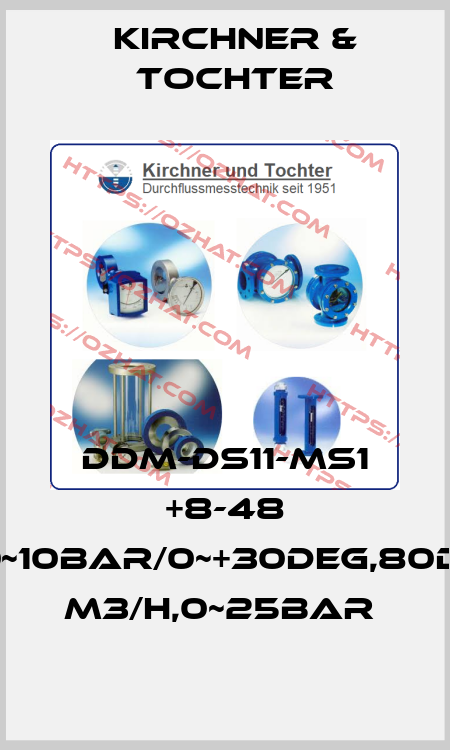 DDM-DS11-MS1 +8-48 M3/H,WATER,0~10BAR/0~+30DEG,80D,FLANGE,8-48 M3/H,0~25BAR  Kirchner & Tochter