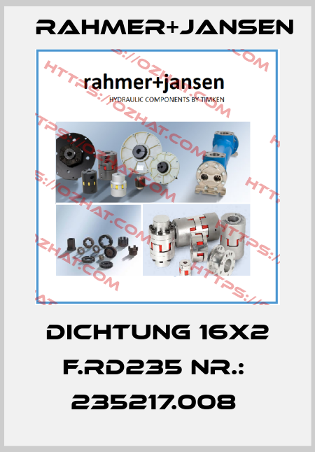 DICHTUNG 16X2 F.RD235 NR.:  235217.008  Rahmer+Jansen