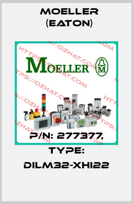p/n: 277377, Type: DILM32-XHI22 Moeller (Eaton)