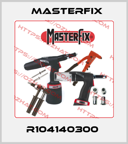 R104140300  Masterfix