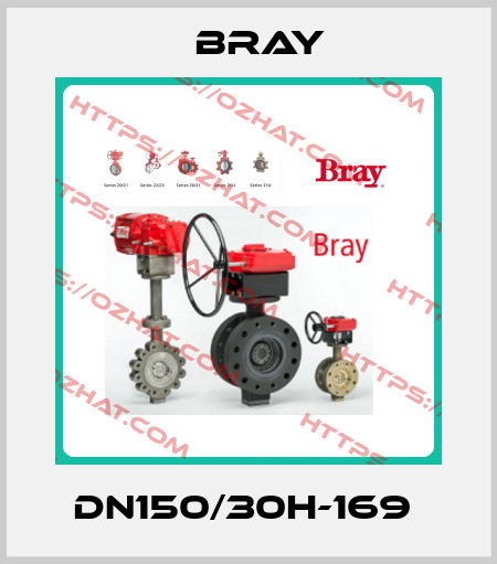 DN150/30H-169  Bray