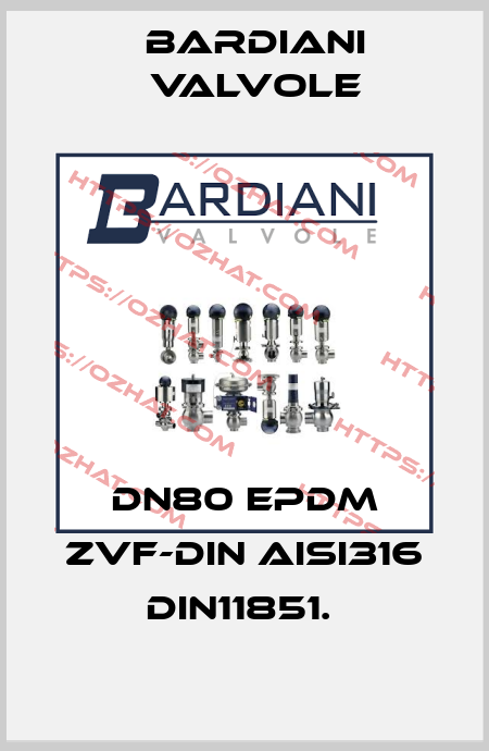 DN80 EPDM ZVF-DIN AISI316 DIN11851.  Bardiani Valvole
