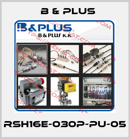 RSH16E-030P-PU-05 B & PLUS