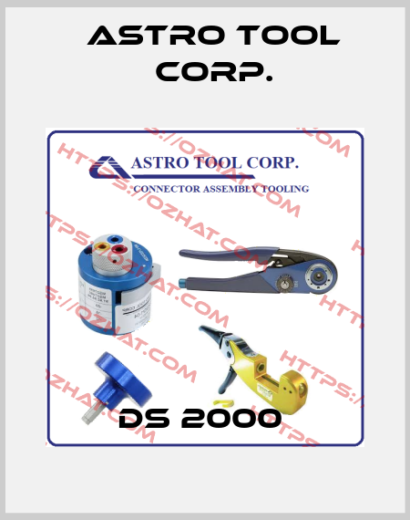 DS 2000  Astro Tool Corp.