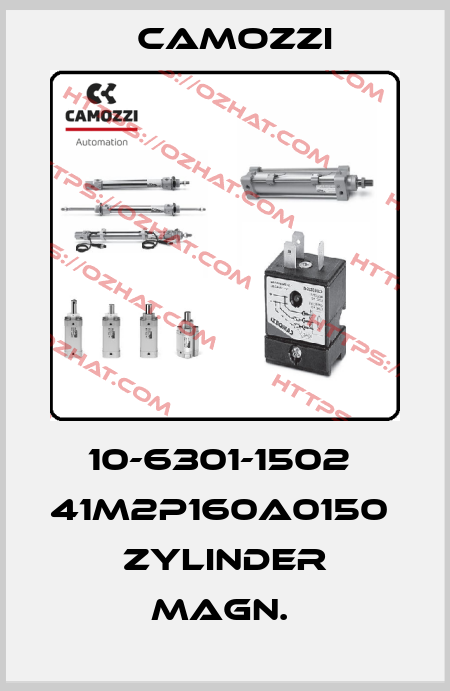 10-6301-1502  41M2P160A0150   ZYLINDER MAGN.  Camozzi