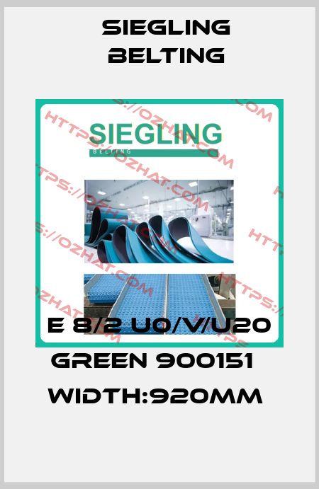 E 8/2 U0/V/U20 GREEN 900151   WIDTH:920MM  Siegling Belting