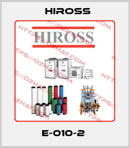 E-010-2  Hiross