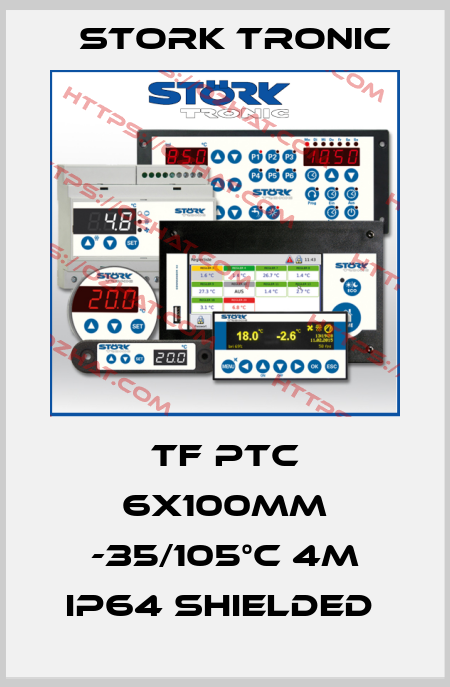 TF PTC 6x100mm -35/105°C 4m IP64 shielded  Stork tronic
