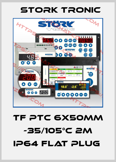 TF PTC 6x50mm -35/105°C 2m IP64 flat plug  Stork tronic
