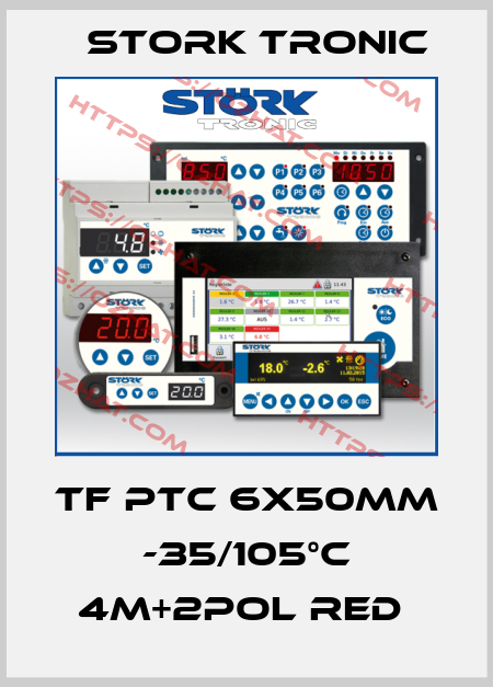 TF PTC 6x50mm -35/105°C 4m+2POL RED  Stork tronic