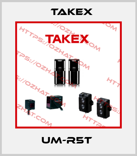 UM-R5T  Takex