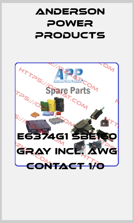 E6374G1 SBE160 GRAY INCL. AWG CONTACT 1/0  Anderson Power Products