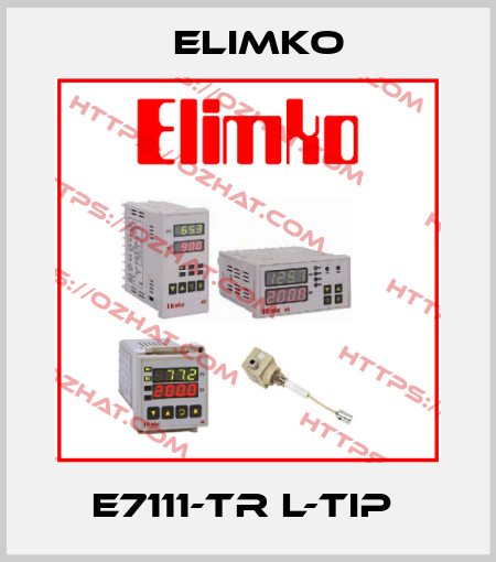 E7111-TR L-TIP  Elimko