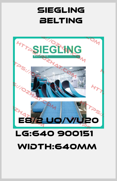 E8/2 UO/V/U20 LG:640 900151    WIDTH:640MM  Siegling Belting