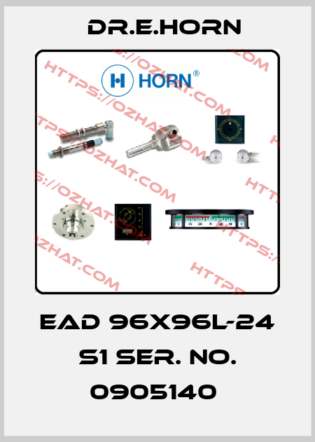 EAD 96X96L-24 S1 SER. NO. 0905140  Dr.E.Horn