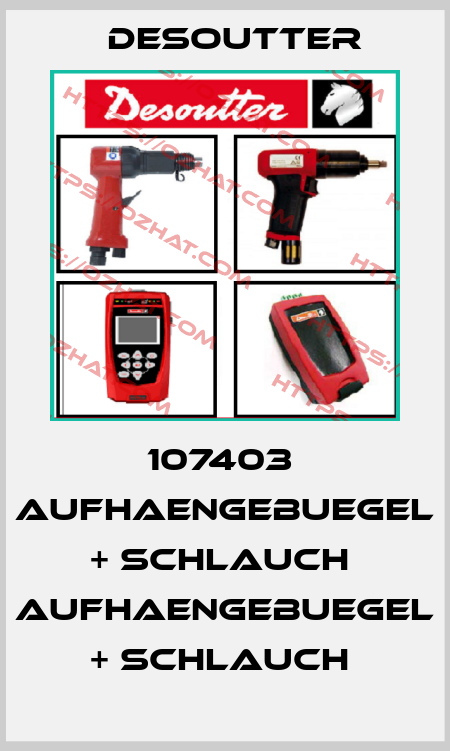 107403  AUFHAENGEBUEGEL + SCHLAUCH  AUFHAENGEBUEGEL + SCHLAUCH  Desoutter
