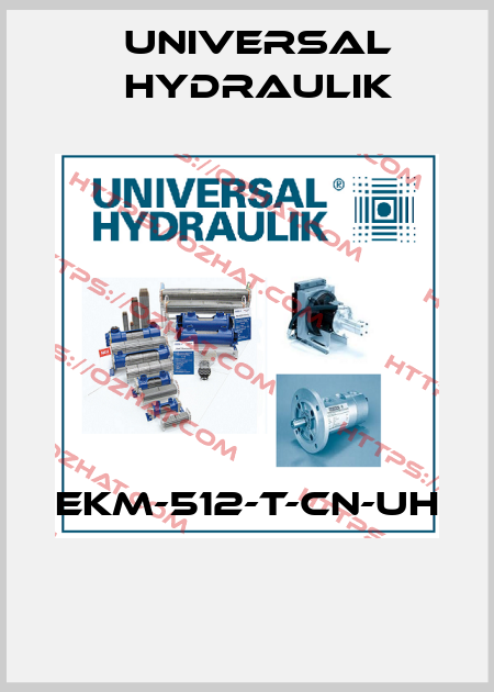 EKM-512-T-CN-UH  Universal Hydraulik