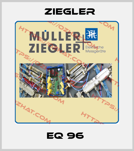 EQ 96  Ziegler