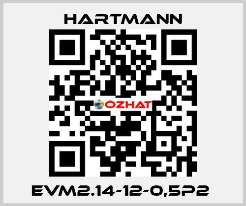 EVM2.14-12-0,5P2  Hartmann