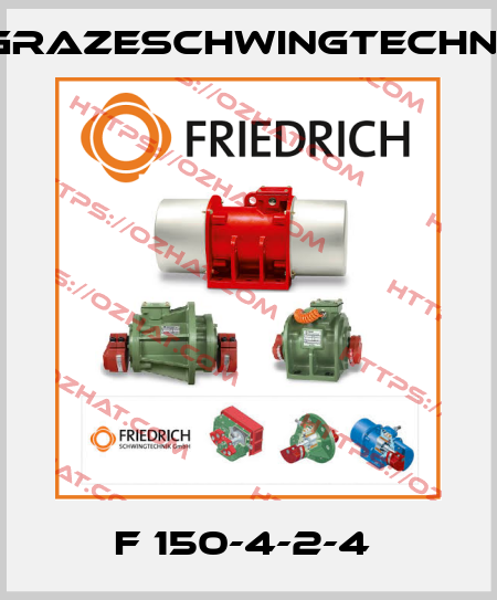 F 150-4-2-4  GrazeSchwingtechnik