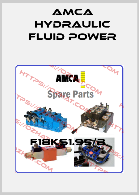 F18KS1.95/B  AMCA Hydraulic Fluid Power