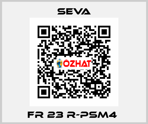 FR 23 R-PSM4  SEVA