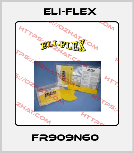 FR909N60  Eli-Flex