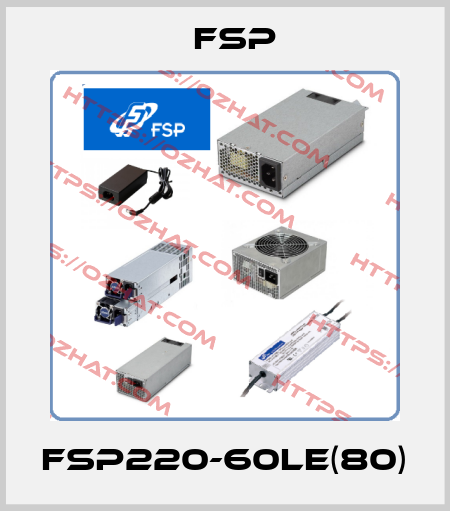 FSP220-60LE(80) Fsp