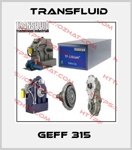 GEFF 315  Transfluid