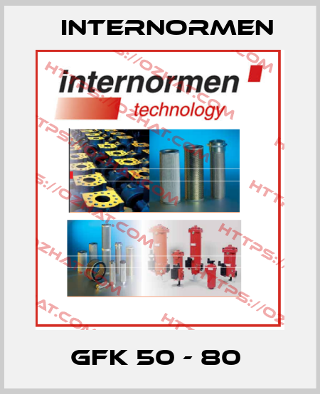 GFK 50 - 80  Internormen