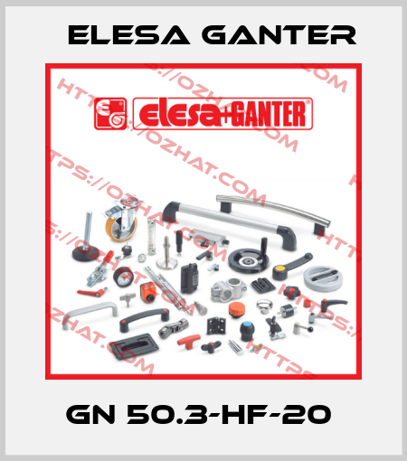 GN 50.3-HF-20  Elesa Ganter