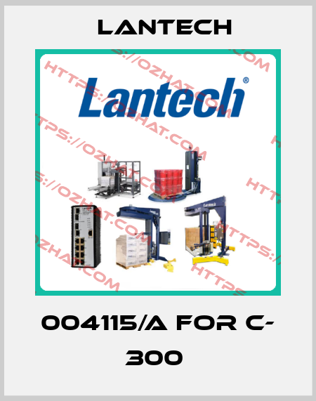 004115/A FOR C- 300  Lantech