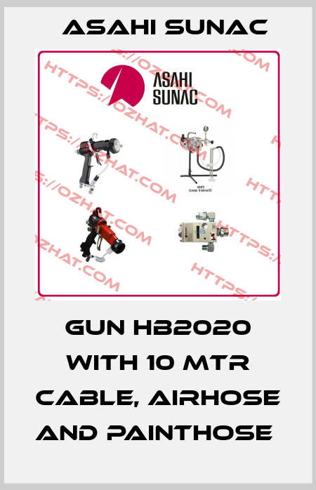 GUN HB2020 WITH 10 MTR CABLE, AIRHOSE AND PAINTHOSE  Asahi Sunac