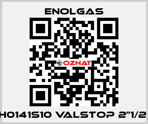 H0141S10 VALSTOP 2”1/2  Enolgas