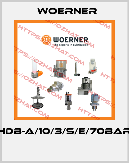 HDB-A/10/3/S/E/70BAR  Woerner
