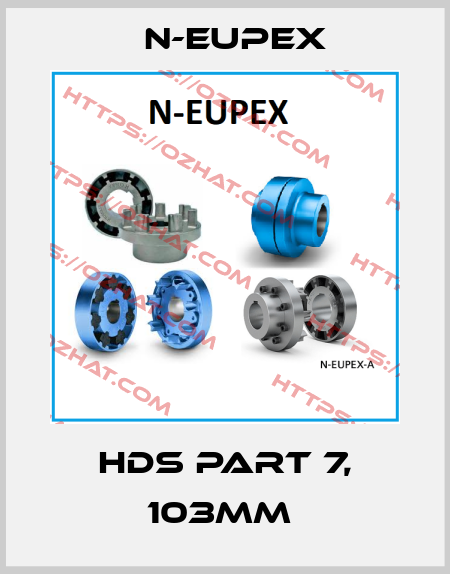 HDS PART 7, 103MM  N-Eupex