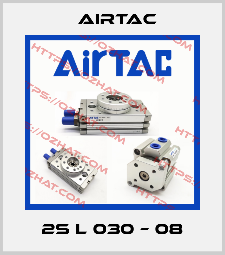 2S L 030 – 08 Airtac