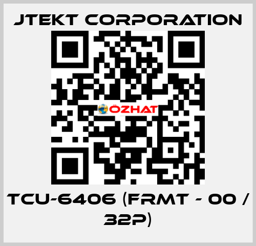 TCU-6406 (FRMT - 00 / 32P) JTEKT CORPORATION