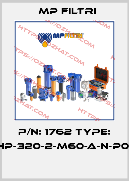 P/N: 1762 Type: HP-320-2-M60-A-N-P01  MP Filtri
