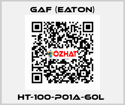 HT-100-P01A-60L  Gaf (Eaton)